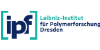 Wissenschaftlicher Mitarbeiter (m/w/d) im IPF-Institut Makromolekulare Chemie, Abteilung Bioaktive und responsive Polymere - Leibniz-Institut für Polymerforschung Dresden e.V. - Logo